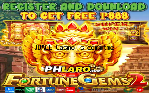 JDACE Casino’s commitment to excellent service ensures that every player feels valued and supported